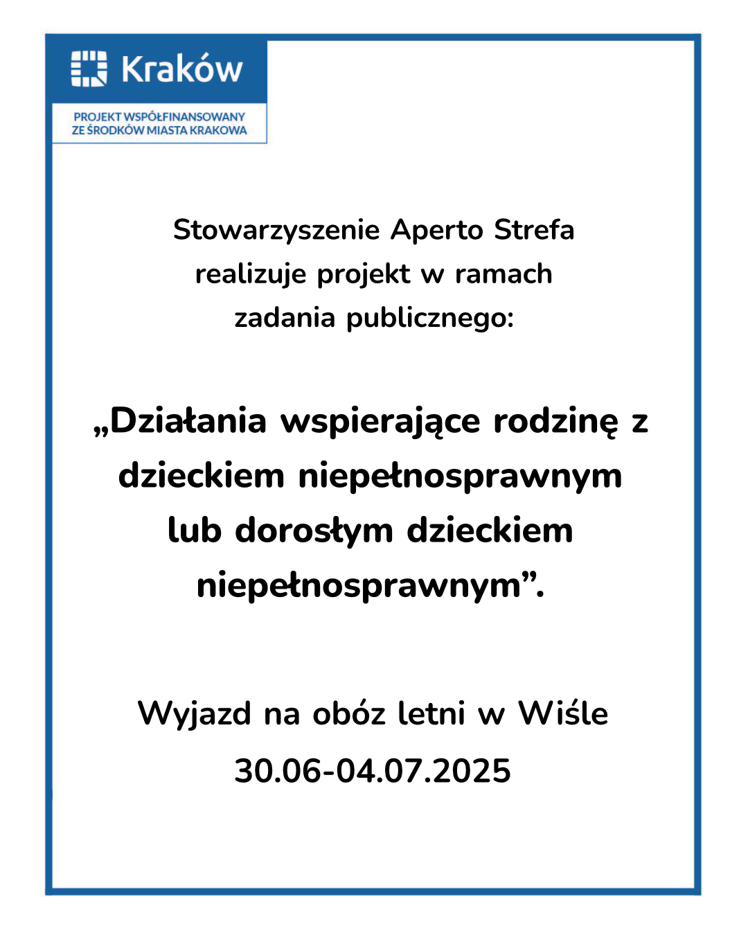 Działania wspierające rodzinę z dzieckiem niepełnosprawnym lub dorosłym dzieckiem niepełnosprawnym – obóz letni w Wiśle